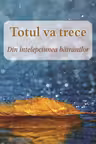 Totul va trece. Din înțelepciunea bătrânilor