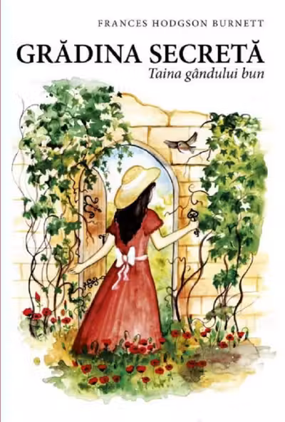 Grădina secretă. Taina gândului bun