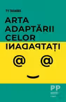 Arta adaptarii celor inadaptati