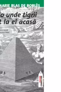 Acolo unde tigrii sunt la ei acasa