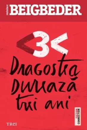 Dragostea dureaza trei ani