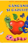 Prima mea carticica. Ganganii si gazulite