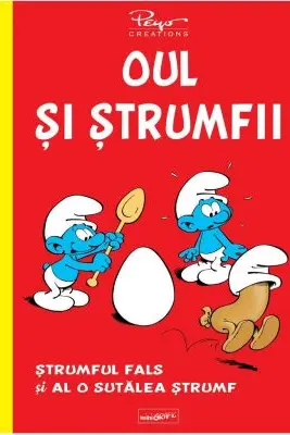 Oul si strumfii. strumful fals si al o sutalea strumf