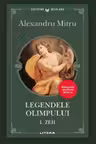 Legendele Olimpului. Volumul I - Zeii