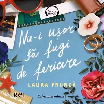 Nu-i uşor să fugi de fericire (audiobook)