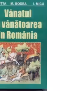 Vanatul si vanatoarea in Romania