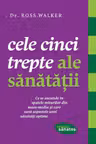 Cele cinci trepte ale sănătăţii