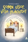 Somn usor, vise placute!