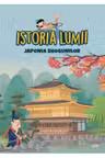 ISTORIA LUMII. JAPONIA SHOGUNILOR