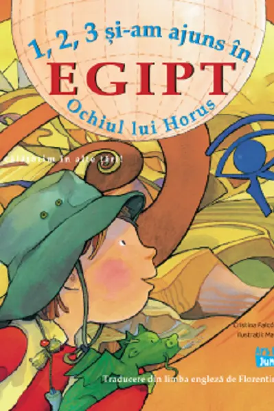 1, 2, 3 si-am ajuns in Egipt. Ochiul lui Horus