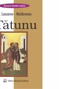 Tatunu - romanul familiei crestine