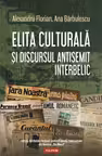 Elita culturala si discursul antisemit interbelic