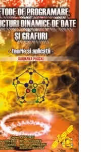 Metode de programare, structuri dinamice de date si grafuri - Teorie si aplicatii, Varianta Pascal