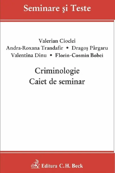Criminologie. Caiet de seminar