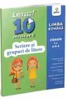Scriere si grupuri de litere/Exersez 10 min pe zi