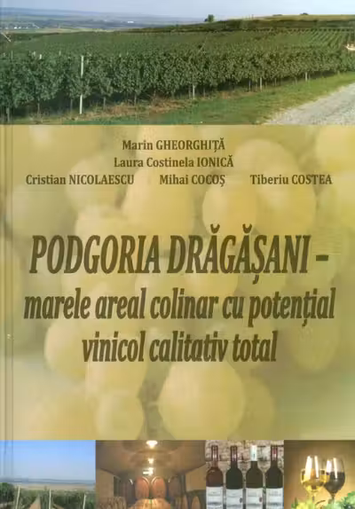Podgoria Drăgășani - marele areal colinar cu potențial vinicol calitativ total