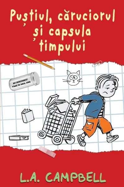 Pustiul, caruciorul si capsula timpului