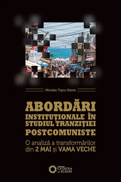 Abordări instituționale în studiul tranziției postcomuniste