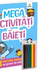 MEGA activitati pentru baieti