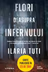 FLORI DEASUPRA INFERNULUI. Ilaria Tuti