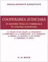 Cooperarea judiciara in materie civila si comerciala in Uniunea Europeana