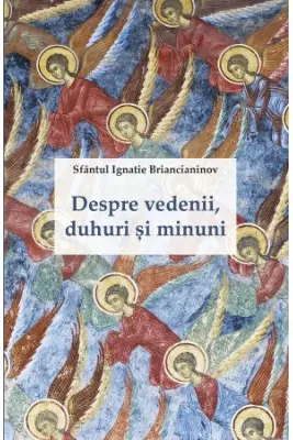 Despre vedenii, duhuri și minuni