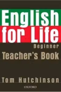 English for Life Beginner Teacher's Book Pack