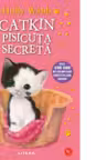 Biblioteca pentru copii. CATKIN PISICUTA SECRETA. editie noua