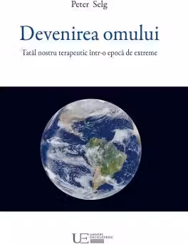 Devenirea omului. Tatal nostru terapeutic