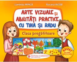 Arte vizuale și abilități practice cu Tina și Radu - Clasa pregătitoare