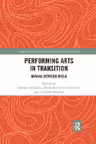 Performing Arts in Transition