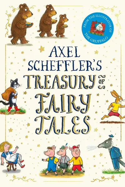 Axel Scheffler's Treasury of Fairy Tales