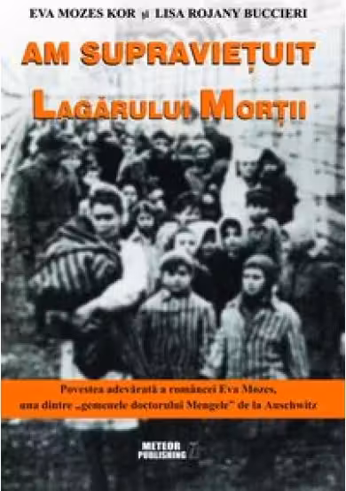 Am supravietuit lagarului mortii