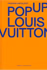 Fashion Unfolded: Pop-Up Louis Vuitton