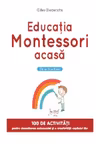 Educatia Montessori acasa. G.Diederichs. LITERA.