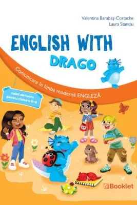 English with Drago. Caiet de lucru pentru clasa 2