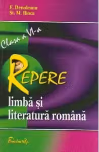 Repere de Limba si literatura romana. Clasa a VI-a
