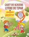 Caiet de scriere litere de tipar - Clasa Pregătitoare