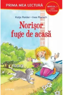 Prima mea lectura. NORISOR FUGE DE ACASA. Carte cu pictograme (nivelul 1)