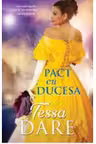 Iubiri de poveste. PACT CU DUCESA
