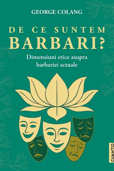 De ce suntem barbari?