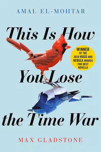 This is How You Lose the Time War