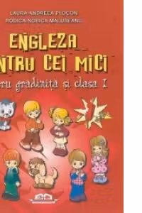 Engleza pentru cei mici, volumul 1