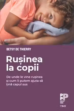 Rusinea la copii. De unde le vine rusinea si cum ii putem ajuta sa tina capul sus