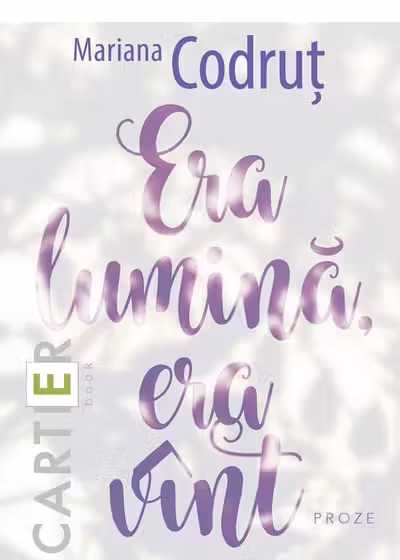 Era lumină, era vânt