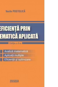 Eficienta prin matematica aplicata. Editia a II-a