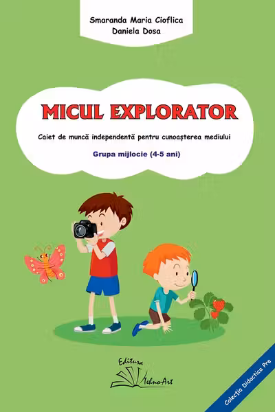 Micul explorator 4-5 ani Grupa mijlocie