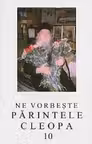 Ne vorbeste Parintele Cleopa 10