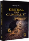 Destinul unui criminalist