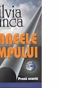 Mareele Timpului - proza scurta
